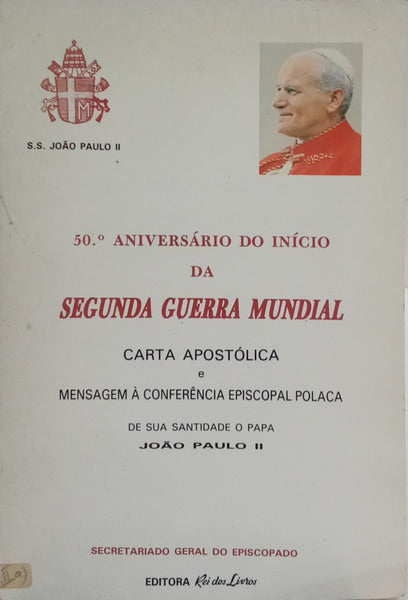 50.º ANIVERSÁRIO DO INÍCIO DA SEGUNDA GUERRA MUNDIAL.