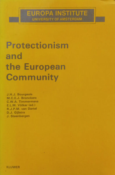 PROTECTIONISM AND THE EUROPEAN COMMUNITY.