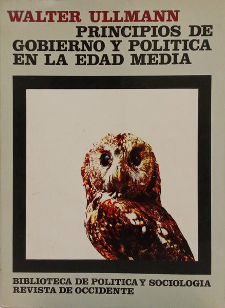 PRINCIPIOS DE GOBIERNO Y POLITICA EN LA EDAD MEDIA.