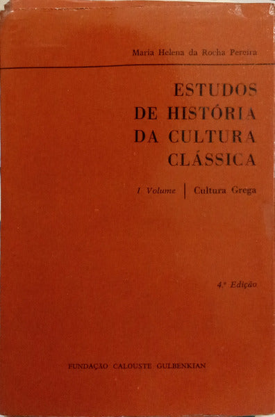 ESTUDOS DE HISTÃ“RIA DA CULTURA CLÃSSICA. [2 VOLS./4.Âª EDIÃ‡ÃƒO]
