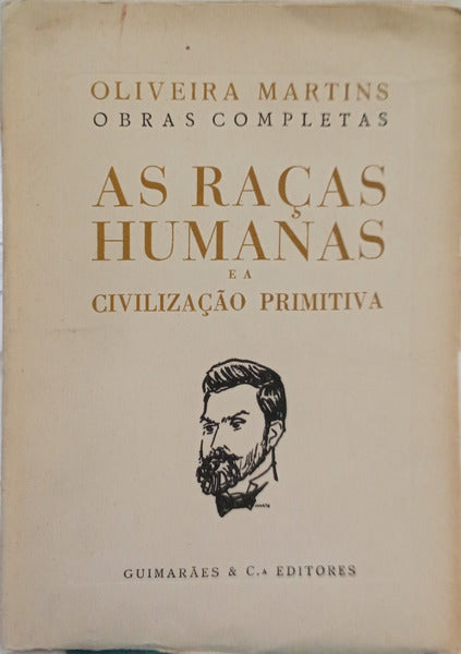 AS RAÇAS HUMANAS E A CIVILIZAÇÃO PRIMITIVA. [2 VOLS./5.ª EDIÇÃO, TIRAGEM ESPECIAL, BRO.]
