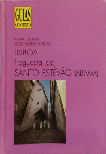 LISBOA: FREGUESIA DE SANTO ESTÊVÃO (ALFAMA).