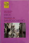 LISBOA: FREGUESIA DE SANTOS-O-VELHO.