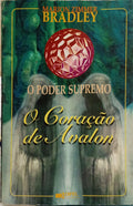 O PODER SUPREMO: O CORAÇÃO DE AVALON.
