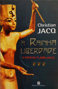 A ESPADA FLAMEJANTE: A RAINHA LIBERDADE, VOLUME III.