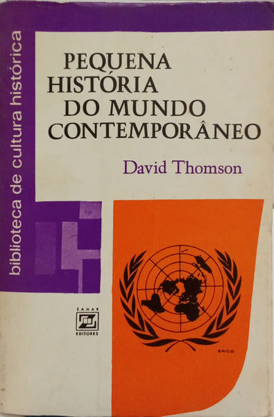 PEQUENA HISTÓRIA DO MUNDO CONTEMPORÂNEO, 1914-1961.