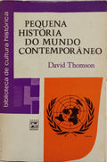 PEQUENA HISTÓRIA DO MUNDO CONTEMPORÂNEO, 1914-1961.