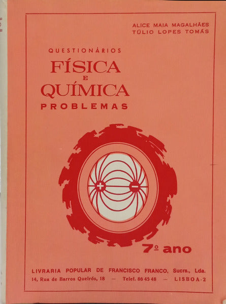 PROBLEMAS DE FÍSICA E QUÍMICA PARA O 7.º ANO LICEAL. [ 2.ª EDIÇÃO]