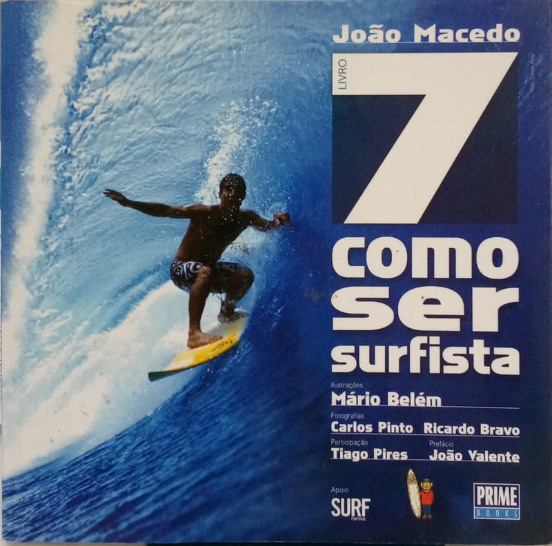 LIVRO 7: COMO SER SURFISTA. [3.ª EDIÇÃO]