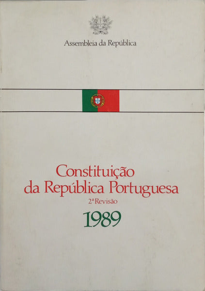 CONSTITUIÇÃO DA REPÚBLICA PORTUGUESA, 2.º REVISÃO 1989.