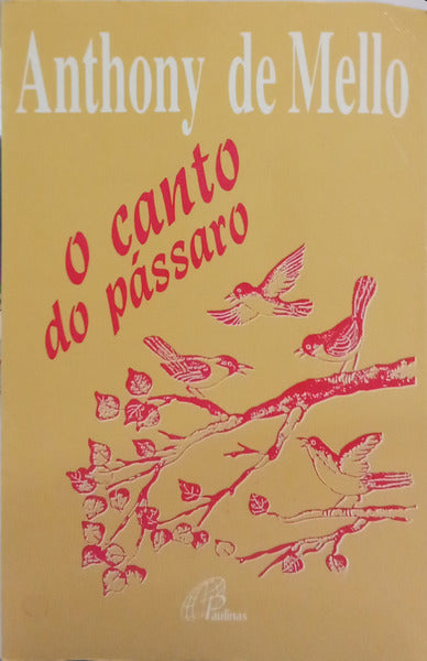 O CANTO DO PÁSSARO. [2.ª EDIÇÃO]