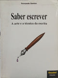 SABER ESCREVER: A ARTE E A TÉCNICA DA ESCRITA.
