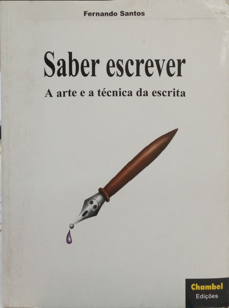 SABER ESCREVER: A ARTE E A TÉCNICA DA ESCRITA.