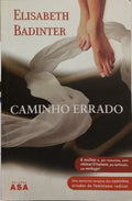 CAMINHO ERRADO. [1.ª EDIÇÃO]
