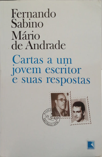 CARTAS A UM JOVEM ESCRITOR E SUAS RESPOSTAS.