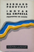 INOVAR NA EMPRESA: PROPOSTA DE ACÇÃO. [1.ª EDIÇÃO]