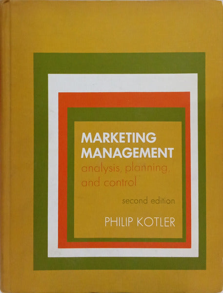 MARKETING MANAGEMENT, ANALYSIS, PLANNING, AND CONTROL