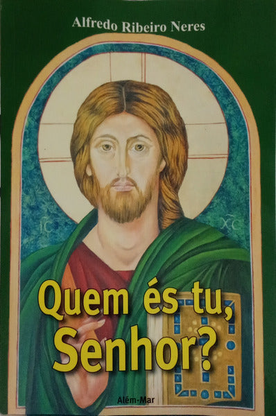 QUEM ÉS TU, SENHOR? RESPOSTAS DAS SAGRADAS ESCRITURAS. [1.ª EDIÇÃO]