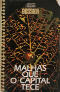 MALHAS QUE O CAPITAL TECE.