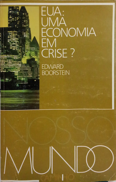EUA: UMA ECONOMIA EM CRISE?