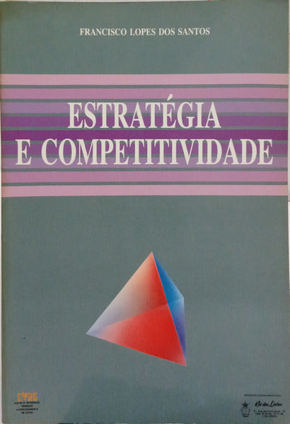 ESTRATÉGIA E COMPETITIVIDADE. [1.ª EDIÇÃO]