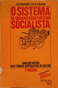 O SISTEMA DE ORGANIZAÇÃO E GESTÃO SOCIALISTA. [2 VOLS.]
