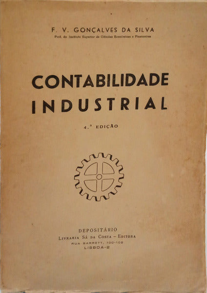 CONTABILIDADE INDUSTRIAL. [4.ª EDIÇÃO]