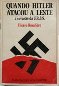 QUANDO HITLER ATACOU A LESTE. [A INVASÃO DA U.R.S.S. XX]