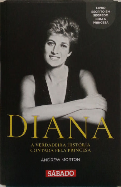 DIANA, A VERDADEIRA HISTÃ“RIA CONTADA PELA PRINCESA. [3 VOLS.]
