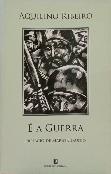 É A GUERRA. [1.ª EDIÇÃO]