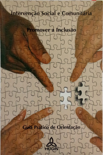 INTERVENÇÃO SOCIAL E COMUNITÁRIA: UM GUIA DE RECURSOS.