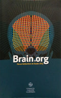 BRAIN.ORG: FÓRUM GULBENKIAN DE SAÚDE 2012.
