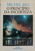 O PRINCÍPIO DA INCERTEZA.
