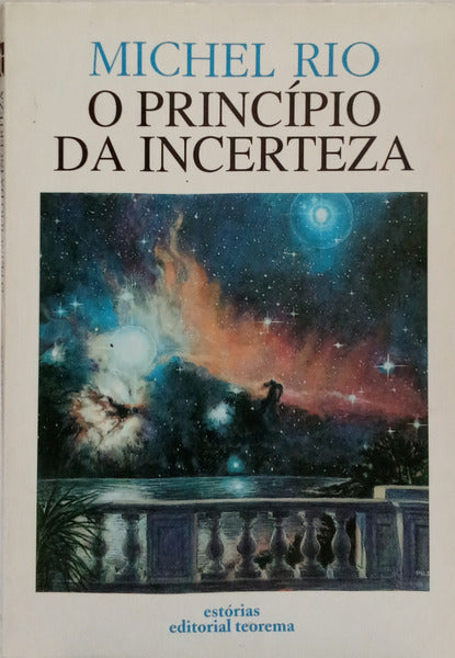 O PRINCÍPIO DA INCERTEZA.