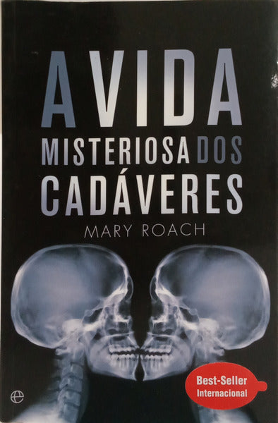 A VIDA MISTERIOSA DOS CADÁVERES. [1.ª EDIÇÃO]