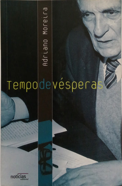 TEMPO DE VÉSPERAS. [3.ª EDIÇÃO]