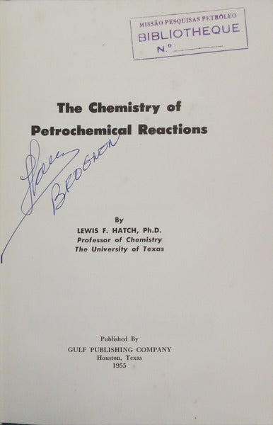THE CHEMISTRY OF PETROCHEMICAL REACTIONS.