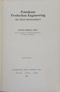 PETROLEUM PRODUCTION ENGINEERING: OIL FIELD DEVELOPMENT.