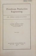 PETROLEUM PRODUCTION ENGINEERING: OIL FIELD EXPLOITATION.