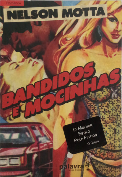 BANDIDOS E MOCINHAS. [1.ª EDIÇÃO]