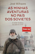 AS MINHAS AVENTURAS NO PAÍS DOS SOVIETES. [1.ª EDIÇÃO]