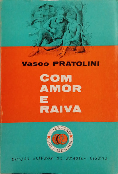 COM AMOR E RAIVA.