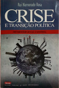 CRISE E TRANSIÇÃO POLÍTICA.