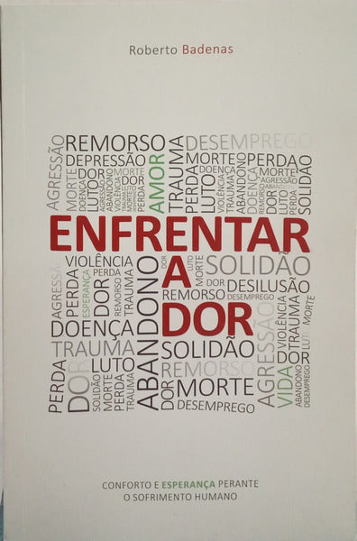 ENFRENTAR A DOR. [1.ª EDIÇÃO]