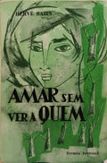 AMAR SEM VER A QUEM.