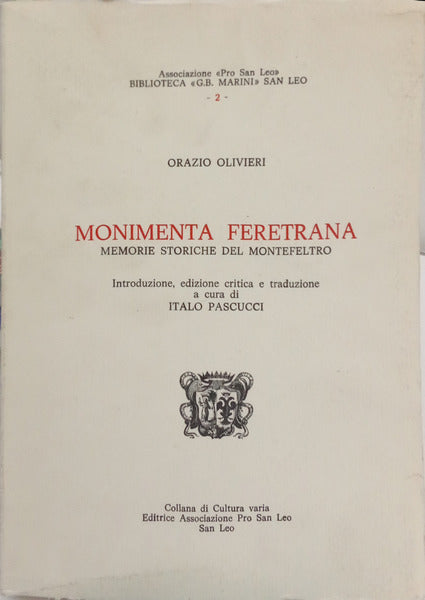MONIMENTA FERETRANA: MEMORIE STORICHE DEL MONTEFELTRO.