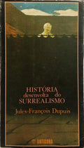 HISTÓRIA DESENVOLTA DO SURREALISMO.