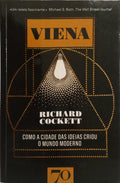 VIENA: COMO A CIDADE DAS IDEIAS CRIOU O MUNDO MODERNO.