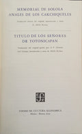 MEMORIAL DE SOLOLA ANALES DE LOS CAKCHIQUELES: TITULO DE LOS SEÑORES DE TOTONICAPAN.
