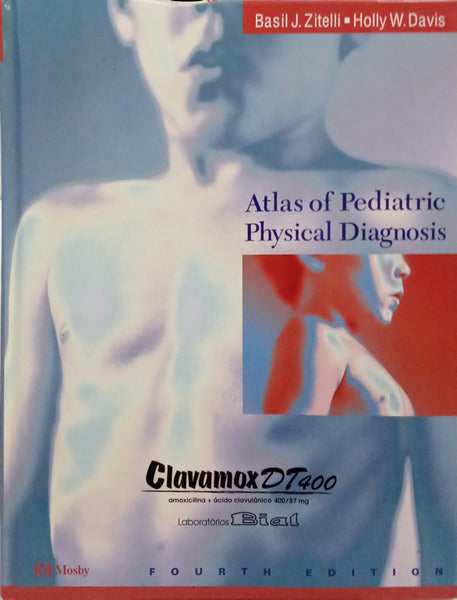ATLAS OF PEDIATRIC PHYSICAL DIAGNOSIS.